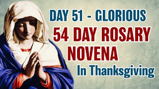 54 Day Rosary Novena Day 51 💜Glorious Mysteries