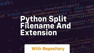 python split filename and extension