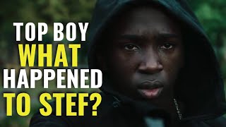 What happens to Stef in Top Boy?