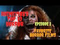 Rhine1988's Top 10 Horror Episode 1: Favorite Horror Films