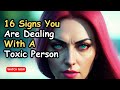 16 Warning Signs You Are Dealing with a Toxic Person: How to Detect a Toxic Person?