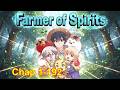 Failed Hunter Becomes Legendary Spirit Farmer to Save the World | OP Origins