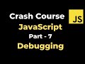 JavaScript Tutorial - Part 7 | Debugging JS | yusy4code
