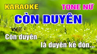 Karaoke Còn Duyên Tone Nữ Nhạc Sống gia huy karaoke