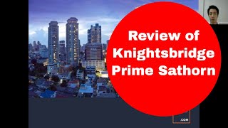 Review of Knightsbridge Prime Sathorn by Origin Property