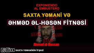 SAXTA Yəmani və  Əhməd əl Həsən fitnəsi