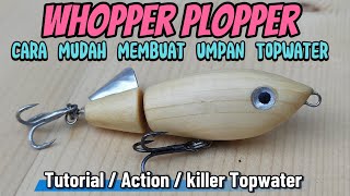 Cara Paling Mudah Membuat LURE WHOPPER PLOPPER | How to make Whopper Plopper lure Topwater Attack