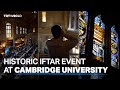 Cambridge University’s iconic building hosts first-ever Open Iftar