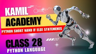 Short Hand IF ELSE notations in Python || In Pashto Language (Class 28)
