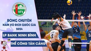 Full HD | LP BANK NINH BÌNH vs THỂ CÔNG TÂN CẢNG | GIẢI BÓNG CHUYỀN NAM VĐQG CÚP HCĐG 2024