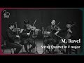 [The 20th MPyC] M. Ravel - String Quartet in F major