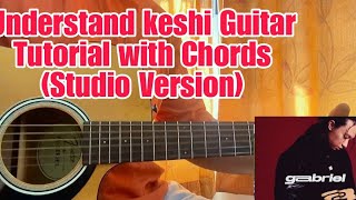 Understand Keshi Guitar Tutorial With Chords Stud Doovi