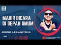 MAHIR BICARA DI DEPAN UMUM  - Adistha Rajainatsula 6A