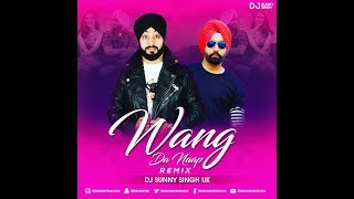 Ammy Virk : WANG DA NAAP (Remix) | Dj Sunny Singh UK | Pure Bhangra Dancers (Dubai)  | Sonam Bajwa