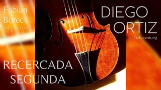 Diego Ortiz : RECERCADA SEGUNDA (1553) • Fabian Boreck, Baroque Cello / Barockcello