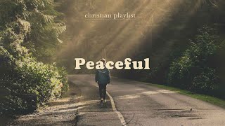 Peaceful Christian Playlist