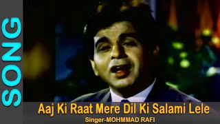 Aaj Ki Raat Mere Dil Ki Salami Lele - Mohmmad Rafi | Dilip Kumar, Waheeda Rehman