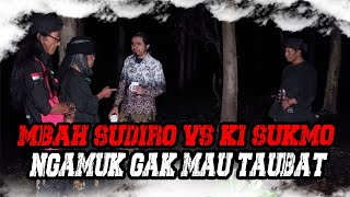 MBAH SUDIRO AMUK KI SUKMO YANG TIDAK MAU BERTAUBAT KERAMIK KIJANG