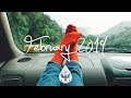 Indie/Rock/Alternative Compilation - February 2019 (1½-Hour Playlist)