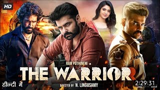 The Warrior 2022 New Hindi dubbed movie | South Indian movie Ram Pothineni Krithi Shetty