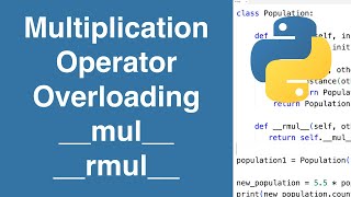 Multiplication Operator Overloading With __mul__ __rmul__ | Python Tutorial