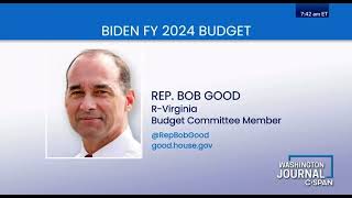 Rep. Good Discusses the President’s Budget on C-SPAN