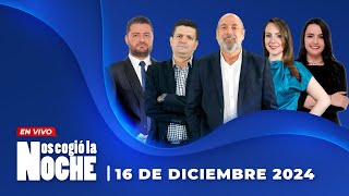 Nos Cogió La Noche | Lunes 16 De Diciembre De 2024 | Noticias De Hoy