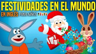 Festividades en el mundo en INGLÉS para niños