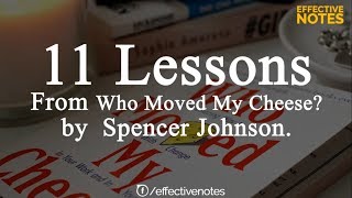 Who Moved My Cheese? by Spencer Johnson | 11 Quotes | Most Motivational Video