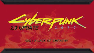 Cyberpunk 2077 Version 2.0 : GIG - A LACK OF EMPATHY