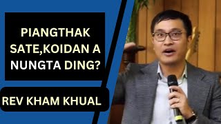 PIANGTHAK SA TE KOI DAN A NUNGTA DING // SIA KHAMKHUAL