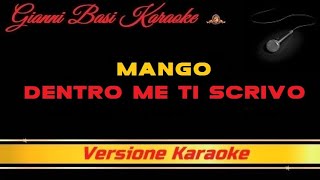 Mango - Dentro Me Ti Scrivo (Con Cori) (DEMO) Karaoke