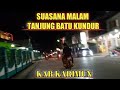 SUASANA MALAM TANJUNG BATU KUNDUR, KABUPATEN KARIMUN KEPRI