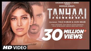 Tanhaai - Tulsi Kumar new Romantic song