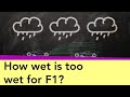 Why can't F1 race when it's very wet?