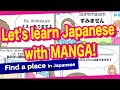 Let’s learn Japanese with MANGA!🇯🇵 Find a place in Japanese (Conversation)