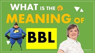 BBL - what is the meaning of Internet Slang