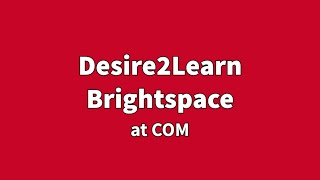 College of the Mainland Desire2Learn Brightspace Student Introduction