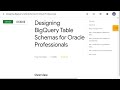 Designing BigQuery Table Schemas for Oracle Professionals
