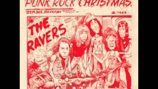 The Ravers - It's Gonna Be a Punk Rock Christmas This Year