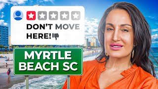 Top 10 Reasons NOT To Move To Myrtle Beach South Carolina - What They Won’t Tell You!