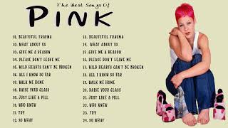 Pink Greatest Hits Full Album - The Best of Pink - Pink Love Songs Ever This Week