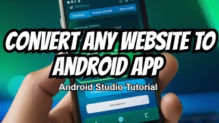 Convert Any Website into an Android App in Android Studio with Java | Android Studio Tutorial