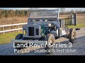 Land Rover Series 3 Restoration Part 12 - Seat box & Test Drive