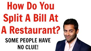 How to split a bill at a restaurant