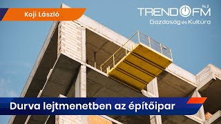 Bezuhant a lakásépítés – Durva lejtmenetben az építőipar | Trend FM