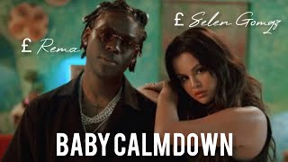 Baby Calm Down FULL HD | Selena Gomez & Rema Official Music Video 2023