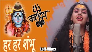 Har Har Shambhu #lofi #devotional #shiv #shambhu #trending #viral #reverb #remix #bhakti #song