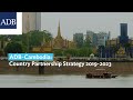 ADB-Cambodia: Country Partnership Strategy 2019-2023