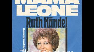 Ruth Händel    ,,Mama Leone''